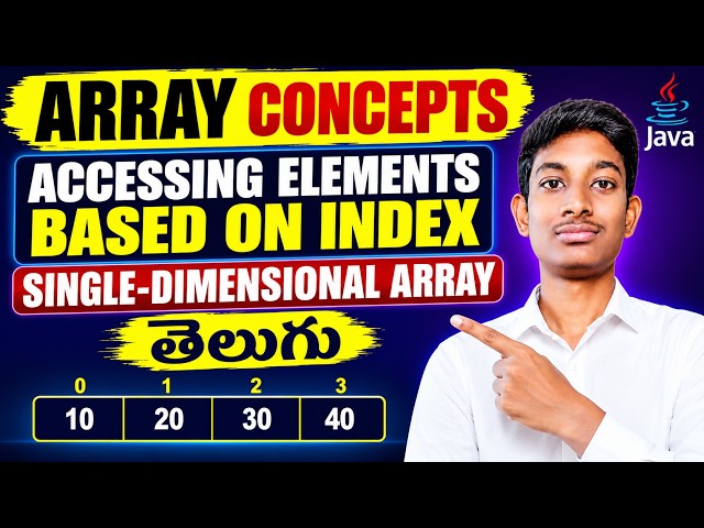 Array Concept | Accessing Array Elements by Index in Java | Single-Dimensional Array in Telugu