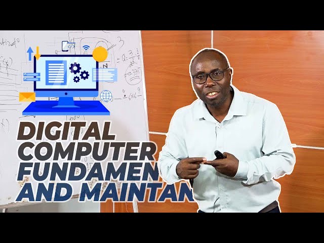 DCF : Digital Computer Fundamentals & MAINTENANCE - Mr ZIRARUSHYA P Celestin ; E- Learning UNILAK