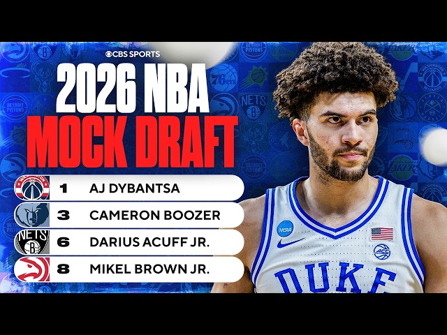 2026 NBA Mock Draft TOP 10 PICKS: Wizards take AJ Dybantsa at No. 1, Cameron Boozer to Grizzlies