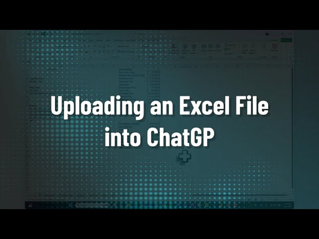 Uploading an Excel file into ChatGPT