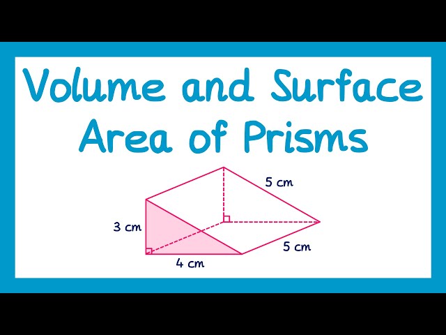 Volume and Surface Area of Prism - GCSE Maths
