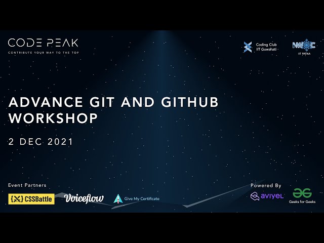 Advance Git and GitHub  workshop | CODEPEAK'21