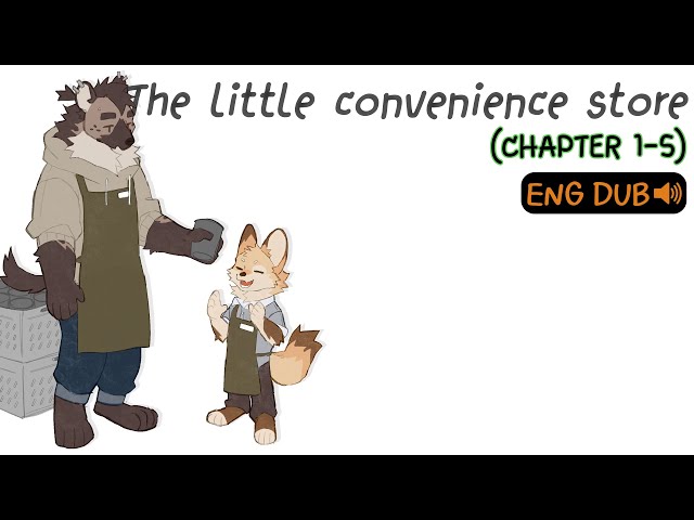 [ENG DUB] The little convenience store (CHAPTER 1-5)