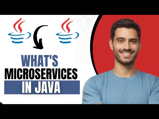 What Is Microservices In Java (Quick Guide)