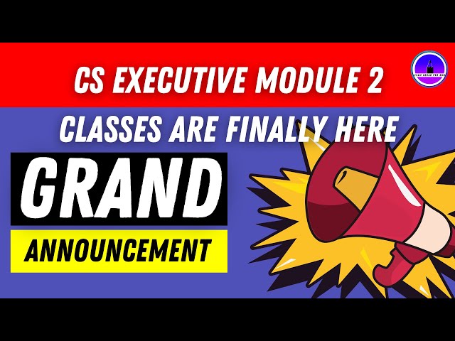 CS EXECUTIVE MODULE 2 CLASSES ARE FINALLY HERE 📣❤️📣