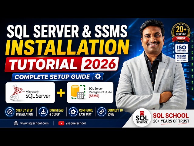 Video 2: SQL Server & SSMS Installation Tutorial 2026 | Complete Setup Guide form SQL School