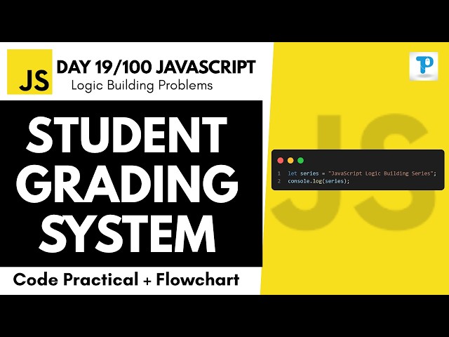 Student Grading System Using if else | Day 19/100 JavaScript Logic Building in Hindi