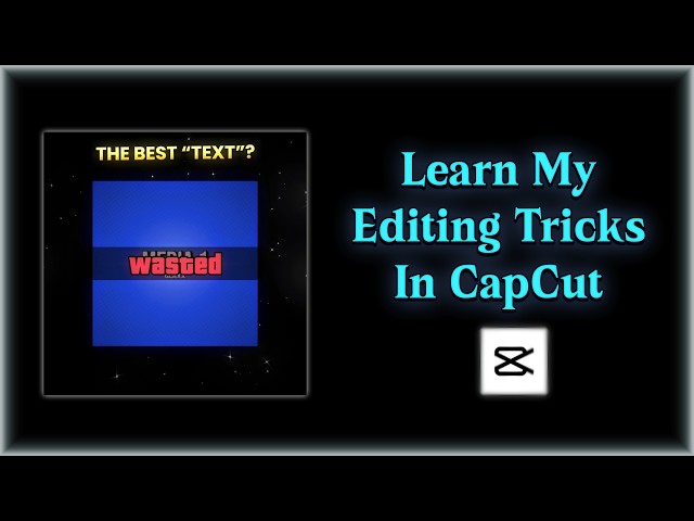My Capcut Editing Tricks #1 (UPDATED!)