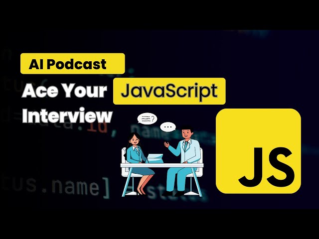 🚀Ace Your JavaScript Interview | Developer Podcast with Real Q&A