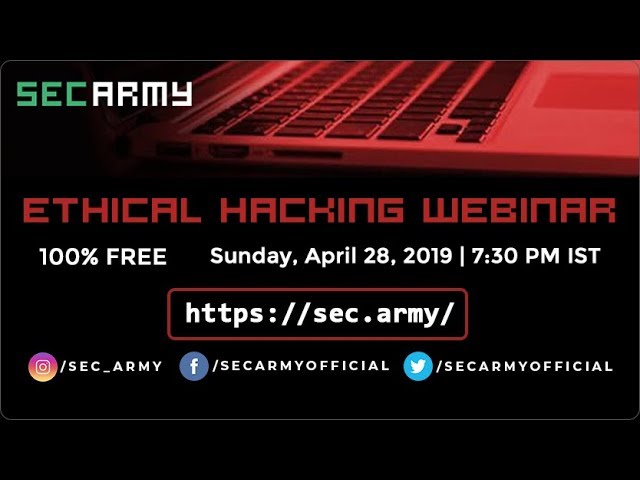 Ethical Hacking Webinar by Nitesh Bhatia | Security and Research Community (SECARMY)