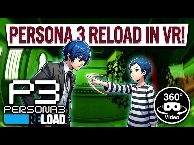 The Journey Begins (360° Video, VR) | Persona 3 Reload | Gameplay, No Commentary, 4K