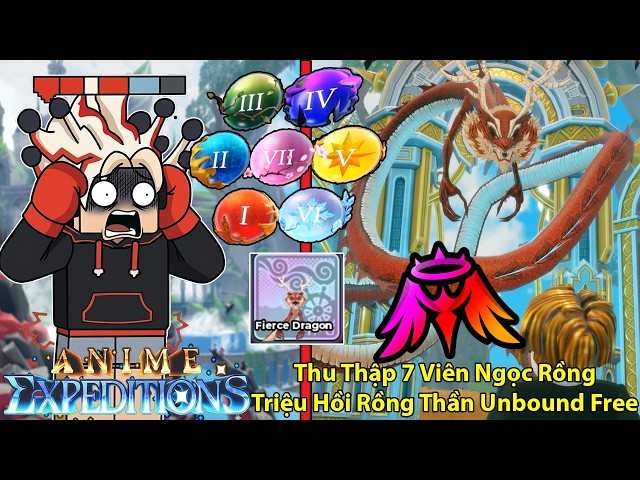 Thu Thập 7 Viên Ngọc Rồng Triệu Hồi Rồng Thần Lấy Điều Ước Unbound Free Quá Đã | Anime Expeditions