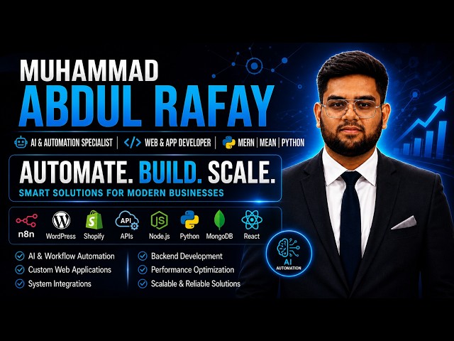 Muhammad Abdul Rafay | Ai & Automation Specialist | Web and App Developer | MERN | MEAN | Python
