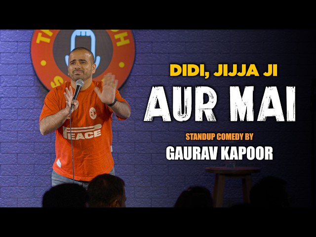 DIDI, JIJJA JI AUR MAI | Gaurav Kapoor | Crowd Work