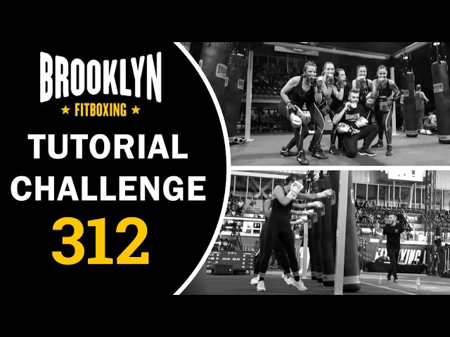Challenge 312 Tutorial | Brooklyn Fitboxing