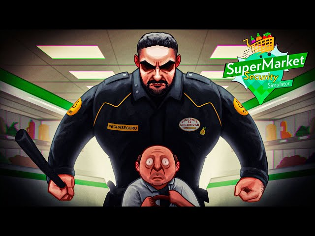 EL SIMULADOR DE SEGURIDAD DE UN SUPERMERCADO 🛒 - Supermarket Security Simulator