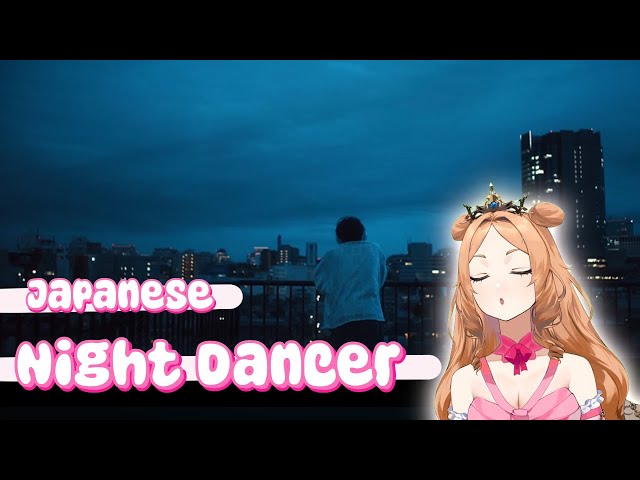 Night Dancer - Imase Lulusha Cover