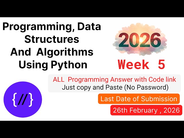 Programming, Data Structures And Algorithms Using Python |Week 5 Programming Answers 2026|Code Link