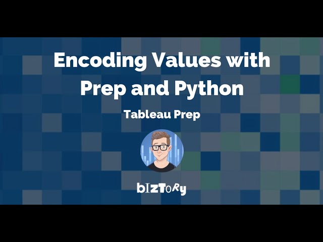 Biztory | Encoding values with Tableau Prep & Python - A Step-by-Step Guide
