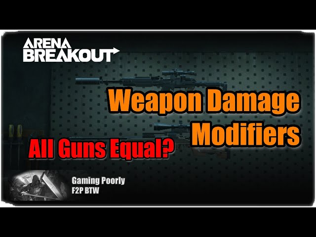 The Numbers Behind All Guns, Weapon Damage Guide for Arena Breakout