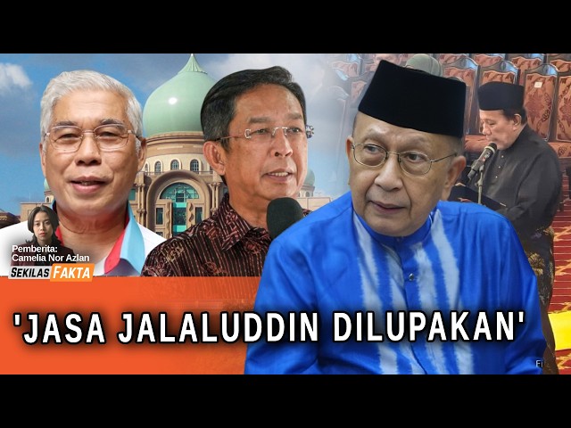 Rais persoal MB baru!, Jalaluddin tak kecewa tak jadi MB, 'PM, jangan adakan PRU16' | SEKILAS FAKTA