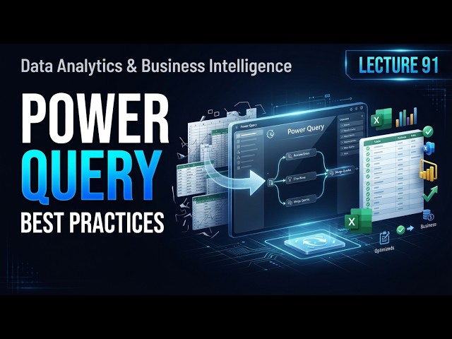 Power Query Best Practices – Part 1 | Essential Tips for Excel & Power BI