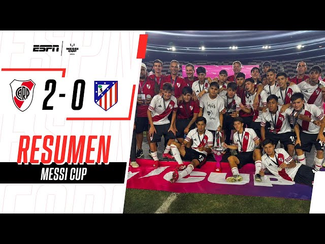 EL MILLONARIO DERROTÓ AL COLCHONERO Y ES EL CAMPEÓN DE LA MESSI CUP | River 2-0 At. Madrid | RESUMEN