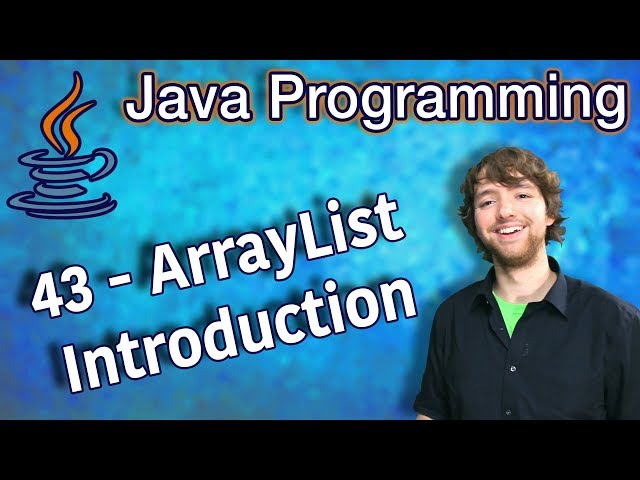 Java Programming Tutorial 43 - ArrayList Introduction