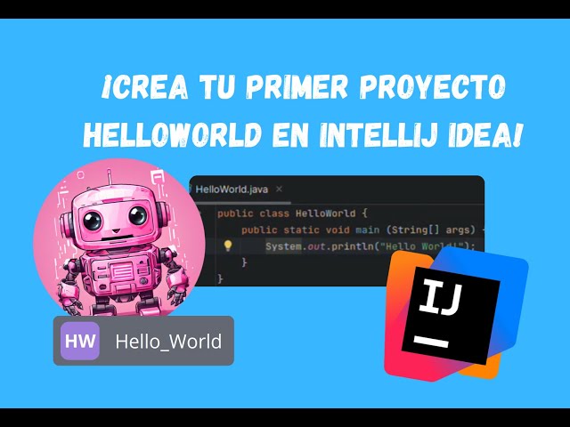 2025 |Tu Primer Hello World en Java con IntelliJ IDEA! | Paso a Paso para Principiantes