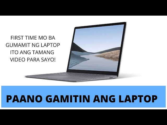 PAANO GAMITIN ANG LAPTOP - HOW TO USE LAPTOP FOR BEGINNERS |PTTV