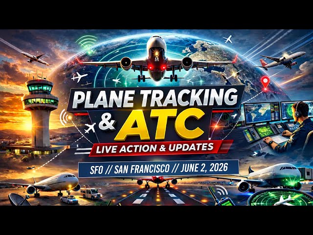 🔴 LIVE SFO PLANE TRACKING & TOWER ATC | SAN FRANCISCO INTERNATIONAL AIRPORT | 6/2/2026