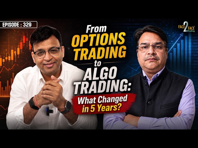 From Options Trading to Algo Trading: What Changed in 5 Years?  #Face2Face with Mr. Keshav Karunakar