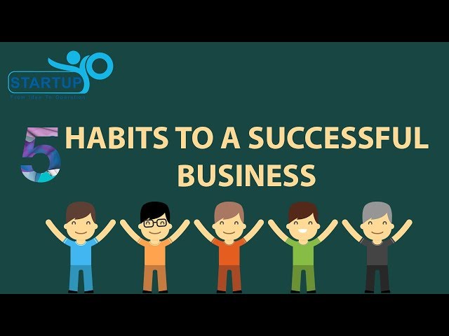 5 Habits to a Successful Business | StartupYo | www.startupyo.com