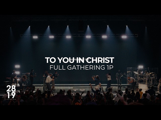 IN CHRIST | To You In Christ | Ephesians 1:1-2 | Philip Anthony Mitchell | Full Gathering 1P