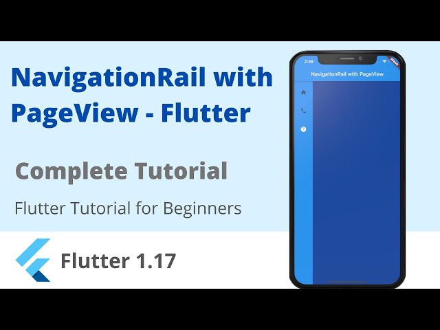 Flutter Tutorial | NavigationRail with PageView | The Growing Developer