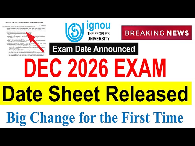 {Breaking News } IGNOU December 2026 Exam Date Sheet Released 😱 | BIG Unexpected Change |