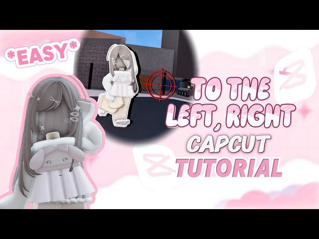 TO THE LEFT, RIGHT CAPCUT TUTORIAL *EASY*