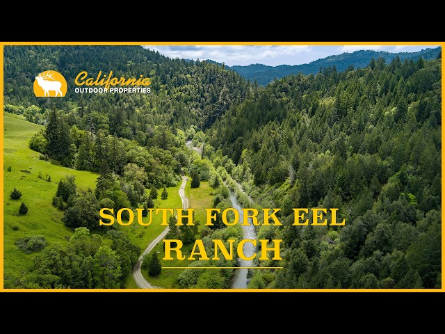 South Fork Eel Ranch | 3,206 Acres Along the Eel River in Northern California