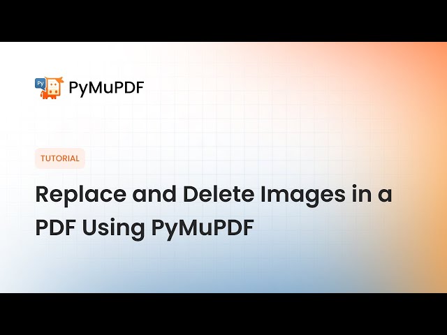 Replace and Delete Images in a PDF Using PyMuPDF | Python Tutorial