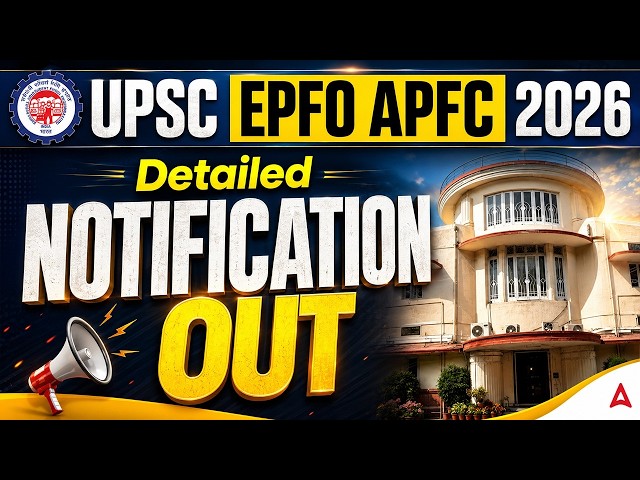 UPSC EPFO 2026 Notification | EPFO APFC Notification 2026 | APFC Notification 2026 | Complete Detail