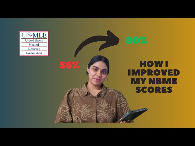 How I improved my NBME Scores for STEP 1 | Img from India