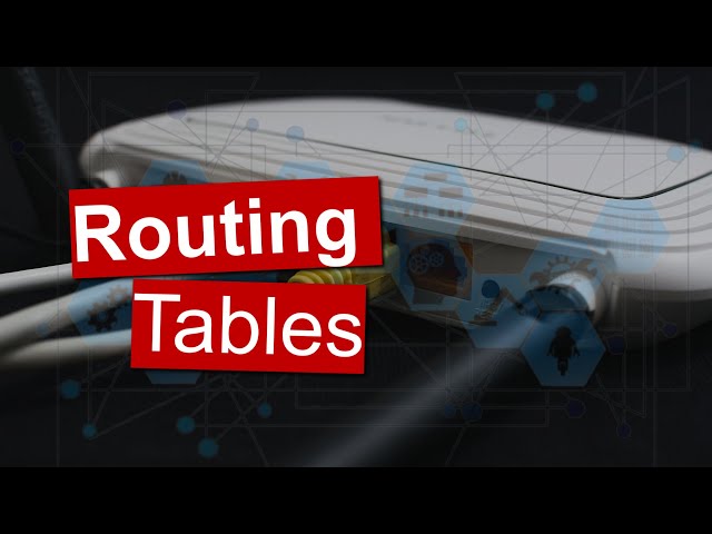 How do Routing Tables work? | 5 Facts