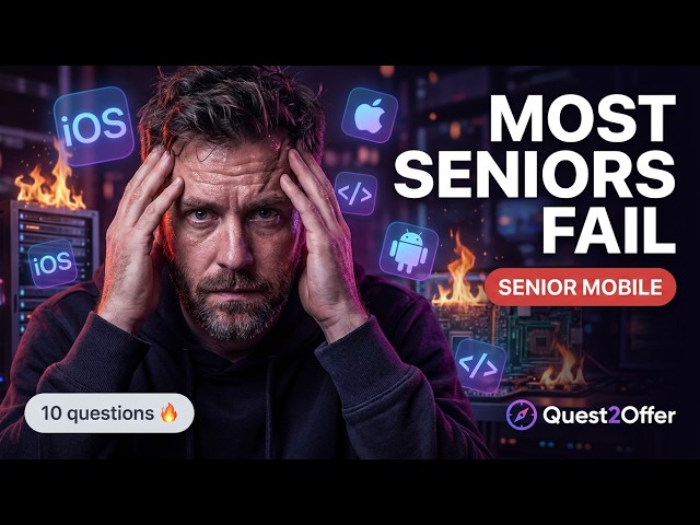 10 senior Mobile Engineer interview questions — and how to answer each | Quest2Offer