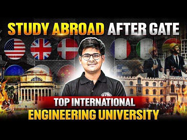 Study Abroad After GATE 2026 | Top International Engineering Universities for M.Tech & MS