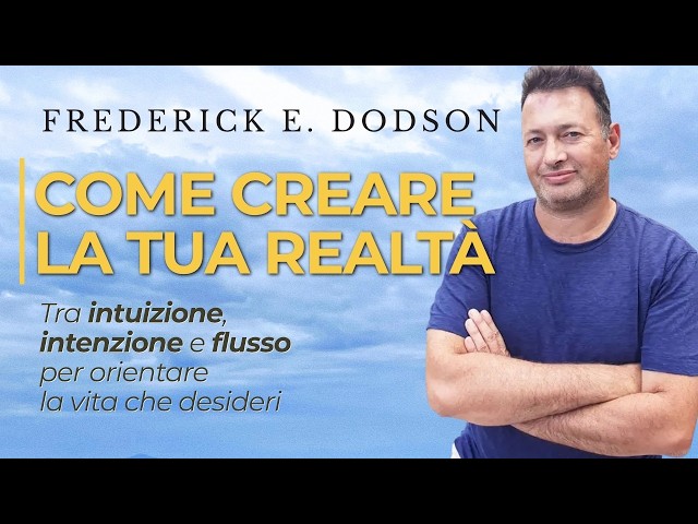 HOW TO CREATE YOUR REALITY with Frederick E. Dodson