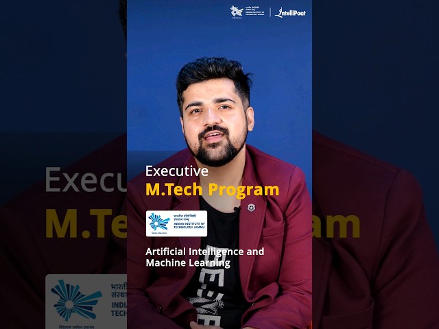 M.Tech in Artificial Intelligence And Machine Learning | IIT Jammu | Intellipaat #Shorts