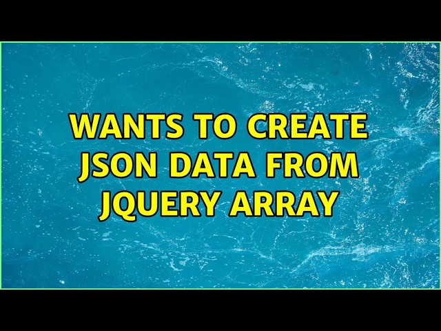 wants to create json data from Jquery Array