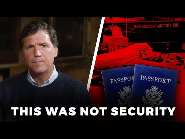 We Were Interrogated in Israel. Tucker Responds.