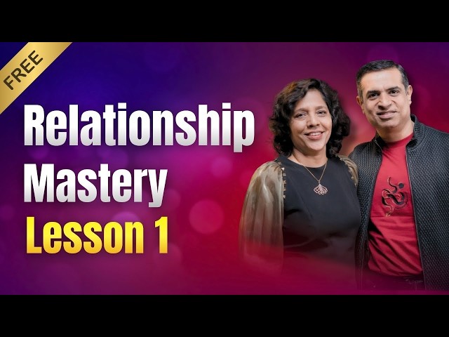 Relationship Mastery Lesson 1 || What Is Love? || Mitesh Khatri