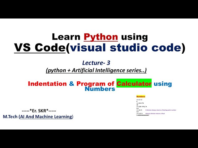 Lecture 3: Indentation & Using Python As a Calculator | Python Full Course For Beginners(new) @Erskr